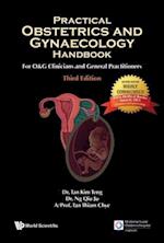Practical Obstetrics and Gynaecology Handbook for O&g Clinicians and General Practitioners (Third Edition)
