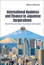 International Business And Finance In Japanese Corporations (No.2): Recent Case Studies And Insights