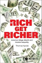 Rich Get Richer, The: American Wage, Wealth And Income Inequality
