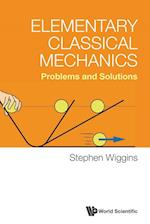 Elementary Classical Mechanics: Problems And Solutions
