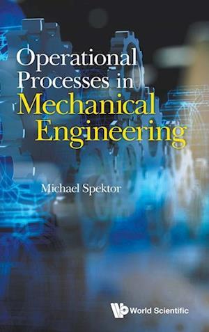 Operational Processes in Mechanical Engineering