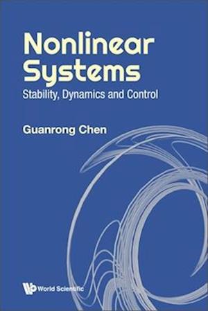 Nonlinear Systems: Stability, Dynamics And Control