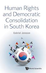 Human Rights And Democratic Consolidation In South Korea