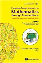 Engaging Young Students in Mathematics Through Competitions - World Perspectives and Practices