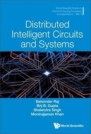 Distributed Intelligent Circuits And Systems