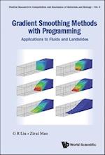 Gradient Smoothing Methods With Programming: Applications To Fluids And Landslides