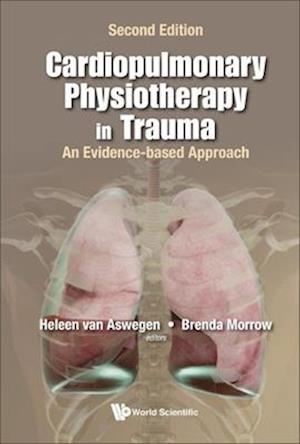 Cardiopulmonary Physiotherapy In Trauma: An Evidence-based Approach