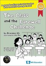 Class And The Farewell Challenge, The