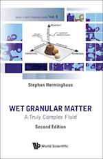 Wet Granular Matter: A Truly Complex Fluid