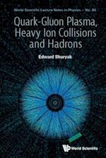 Quark-gluon Plasma, Heavy Ion Collisions And Hadrons