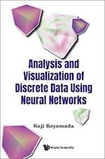 Analysis And Visualization Of Discrete Data Using Neural Networks