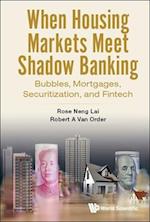 When Housing Markets Meet Shadow Banking: Bubbles, Mortgages, Securitization, And Fintech In The Two Largest Economies