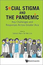 Social Stigma And The Pandemic: Key Challenges And Responses Across Greater Asia