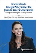 New Zealand - From Small State To Minor Power? Jacinda Ardern's Foreign Policy In A Disrupted World