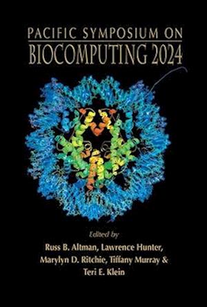 Biocomputing 2024 - Proceedings Of The Pacific Symposium