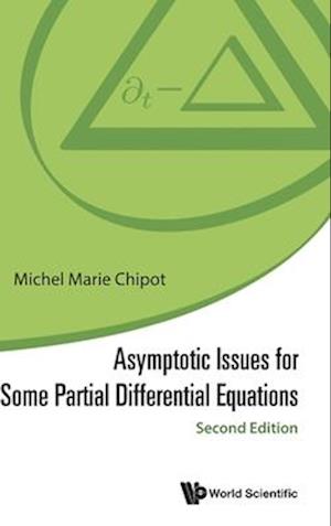 Asymptotic Issues For Some Partial Differential Equations