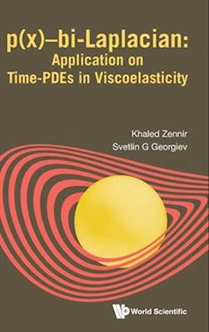 P(x)-bi-laplacian: Application On Time-pdes In Viscoelasticity