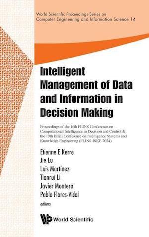 Intelligent Management of Data and Information in Decision Making -Proceedings of the 16th Flins Conference on Computational Intelligence in Decision