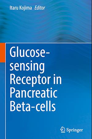 Glucose-sensing Receptor in Pancreatic Beta-cells