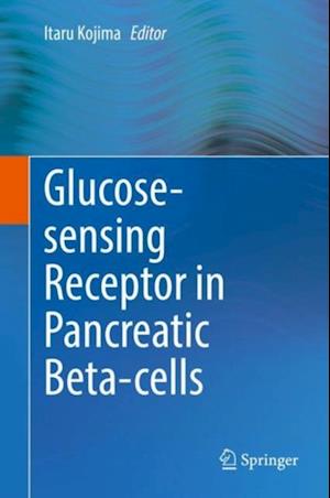 Glucose-sensing Receptor in Pancreatic Beta-cells