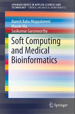 Soft Computing and Medical Bioinformatics