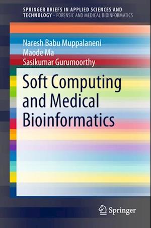 Soft Computing and Medical Bioinformatics