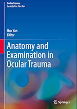 Anatomy and Examination in Ocular Trauma