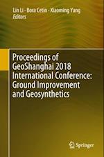 Proceedings of GeoShanghai 2018 International Conference: Ground Improvement and Geosynthetics