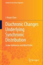 Diachronic Changes Underlying Synchronic Distribution