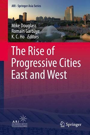 The Rise of Progressive Cities East and West