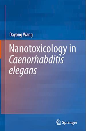 Nanotoxicology in Caenorhabditis elegans