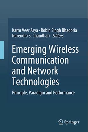 Emerging Wireless Communication and Network Technologies