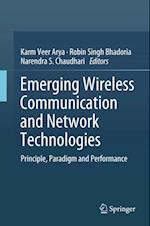 Emerging Wireless Communication and Network Technologies