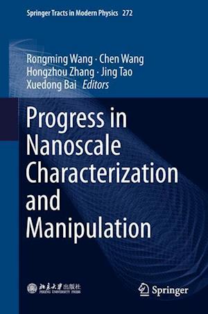 Progress in Nanoscale Characterization and Manipulation