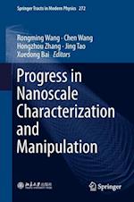 Progress in Nanoscale Characterization and Manipulation