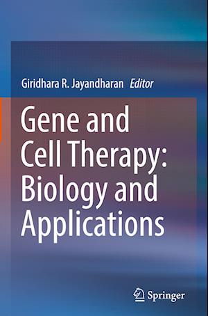 Gene and Cell Therapy: Biology and Applications