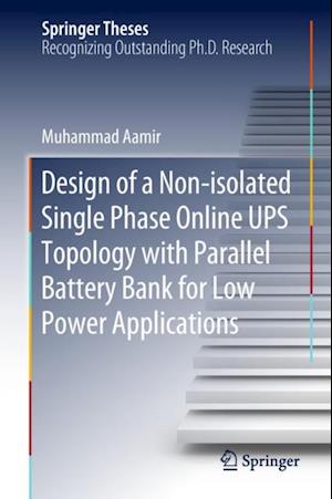 Design of a Non-isolated Single Phase Online UPS Topology with Parallel Battery Bank for Low Power Applications