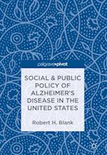Social & Public Policy of Alzheimer's Disease in the United States