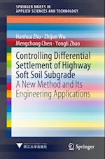 Controlling Differential Settlement of Highway Soft Soil Subgrade