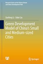 Green Development Model of China’s Small and Medium-sized Cities