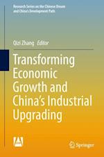 Transforming Economic Growth and China’s Industrial Upgrading
