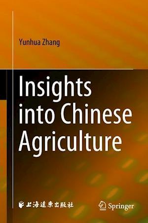 Insights into Chinese Agriculture