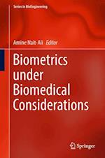 Biometrics under Biomedical Considerations