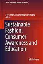 Sustainable Fashion: Consumer Awareness and Education