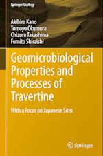 Geomicrobiological Properties and Processes of Travertine