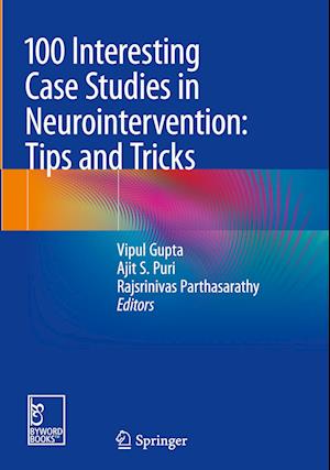 100 Interesting Case Studies in Neurointervention: Tips and Tricks
