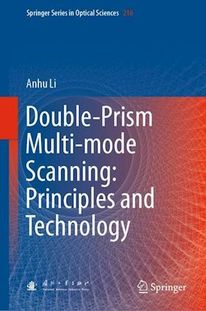 Double-Prism Multi-mode Scanning: Principles and Technology