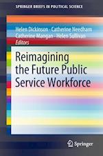 Reimagining the Future Public Service Workforce