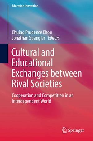 Cultural and Educational Exchanges between Rival Societies