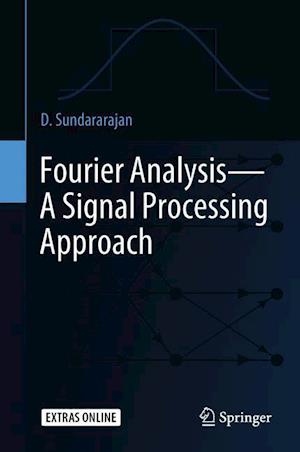 Fourier Analysis—A Signal Processing Approach